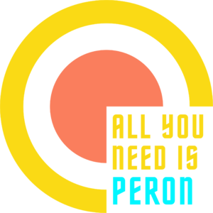 All you need is Peron